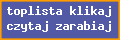 toplista www.klikajczytajzarabiaj.topka.pl